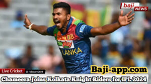 Dushmantha Chameera Joins Kolkata Knight Riders for IPL 2024